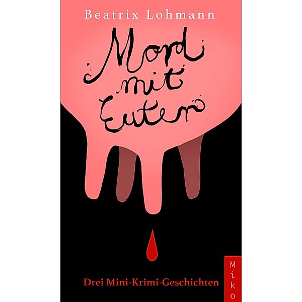 Mord mit Euter, Beatrix Lohmann