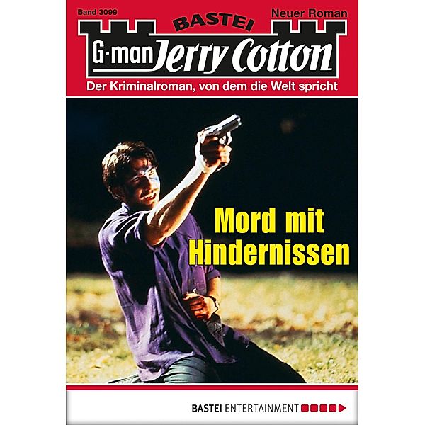 Mord mit Hindernissen / Jerry Cotton Bd.3099, Jerry Cotton