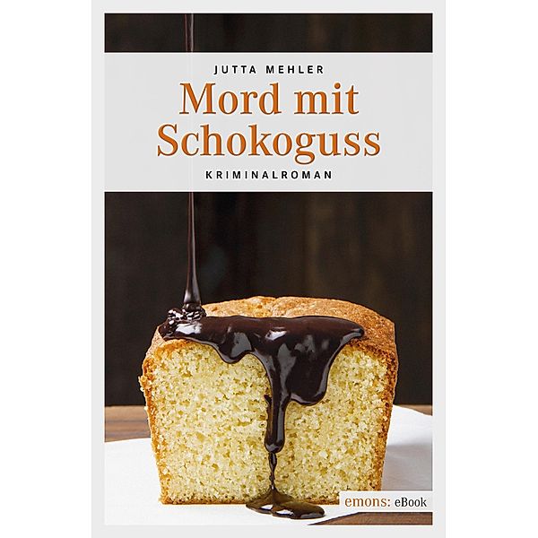 Mord mit Schokoguss, Jutta Mehler