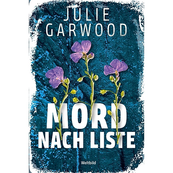 Mord nach Liste, Julie Garwood