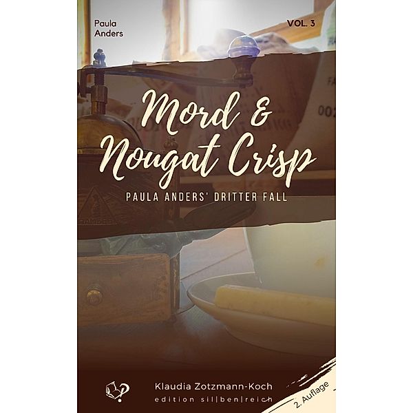 Mord & Nougat Crisp / Die Paula-Anders-Reihe Bd.4, Klaudia Zotzmann-Koch