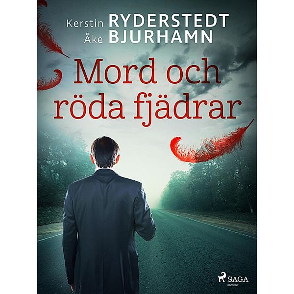 Mord och röda fjädrar / Otto Wester Bd.1, Åke Bjurhamn, Kerstin Ryderstedt