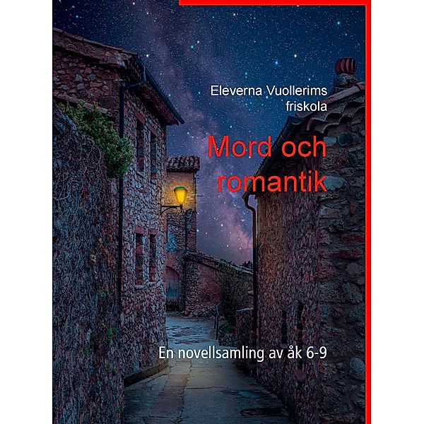 Mord och romantik, Eleverna Vuollerims friskola