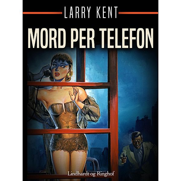 Mord per telefon, Larry Kent