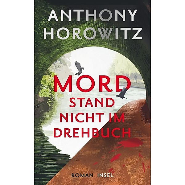 Mord stand nicht im Drehbuch, Anthony Horowitz