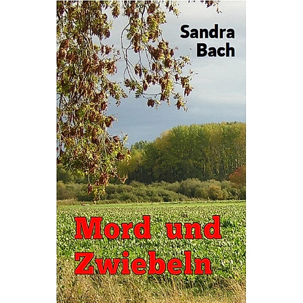 Mord und Zwiebeln, Sandra Bach