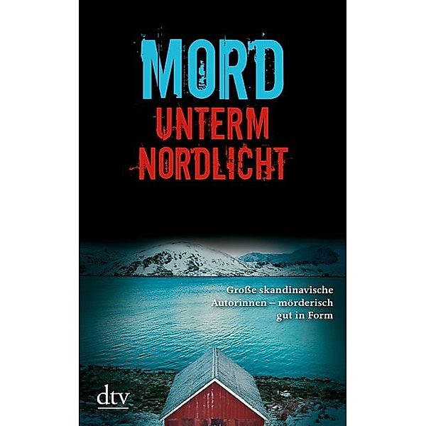 Mord unterm Nordlicht, Dagmar Mißfeldt, Gabriele Haefs, Christel Hildebrandt