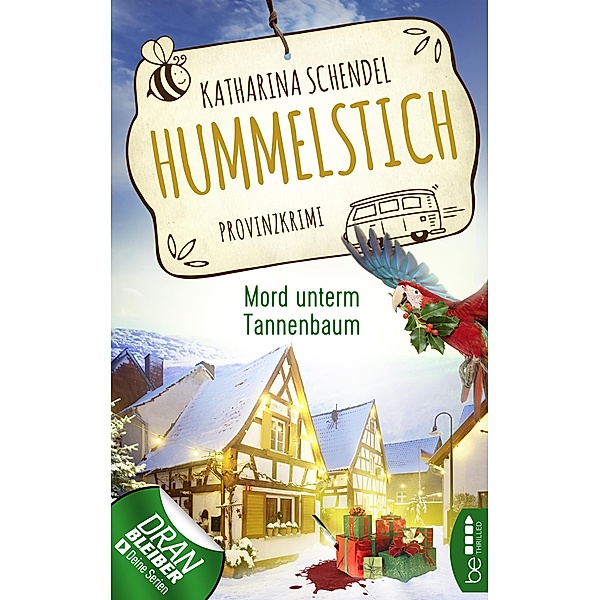 Mord unterm Tannenbaum / Hummelstich Bd.3, Katharina Schendel