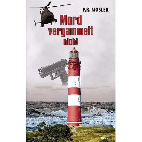 Mord vergammelt nicht, P. R. Mosler