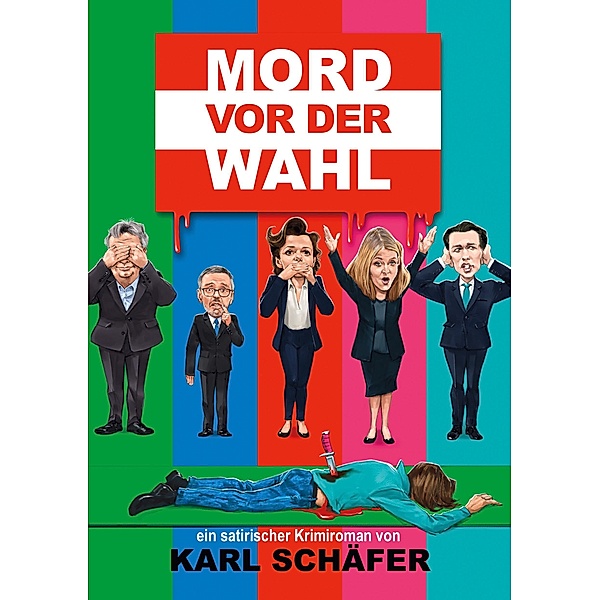Mord vor der Wahl / Mord vor der Wahl Bd.1, Karl Schäfer