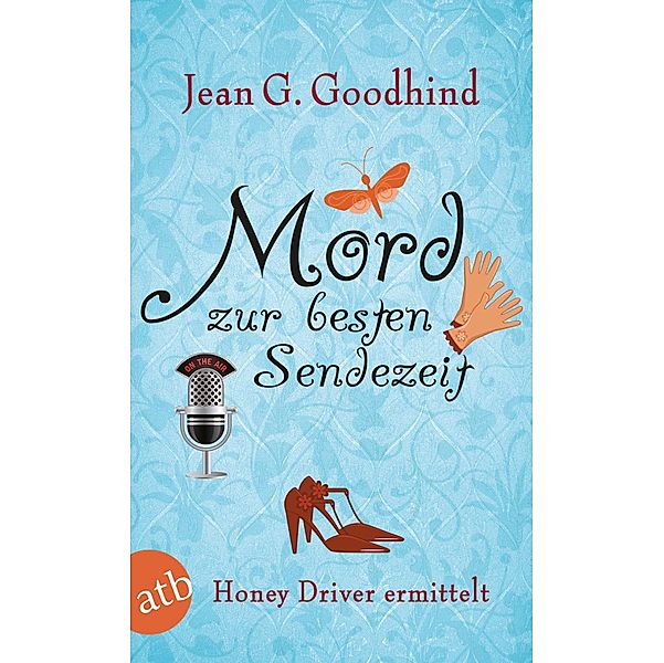 Mord zur besten Sendezeit / Honey Driver ermittelt Bd.9, Jean G. Goodhind