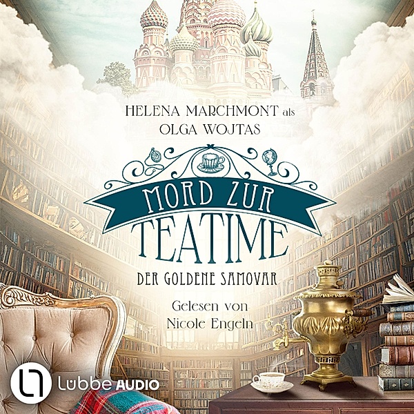 Mord zur Teatime - 1 - Der goldene Samovar, Olga Wojtas, Helena Marchmont