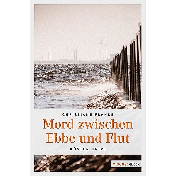 Mord zwischen Ebbe und Flut / Oda Wagner, Christine Cordes, Christiane Franke