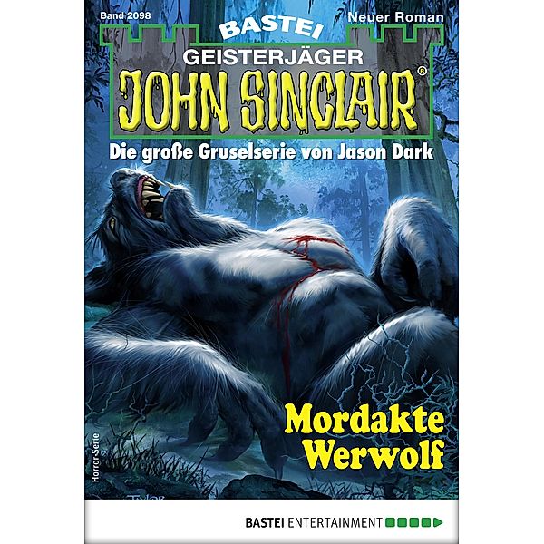 Mordakte Werwolf / John Sinclair Bd.2098, Ian Rolf Hill