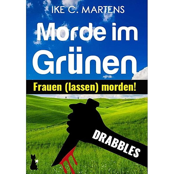 Morde im Grünen, Ike C. Martens