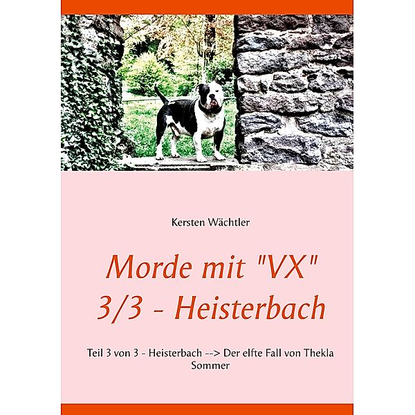 Morde mit VX   3/3 - Heisterbach, Kersten Wächtler