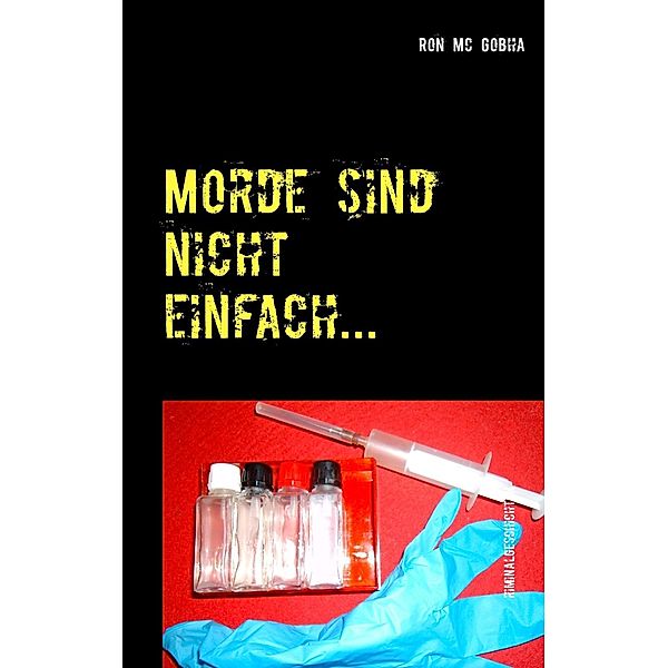 Morde sind nicht einfach..., Ron Mc Gobha