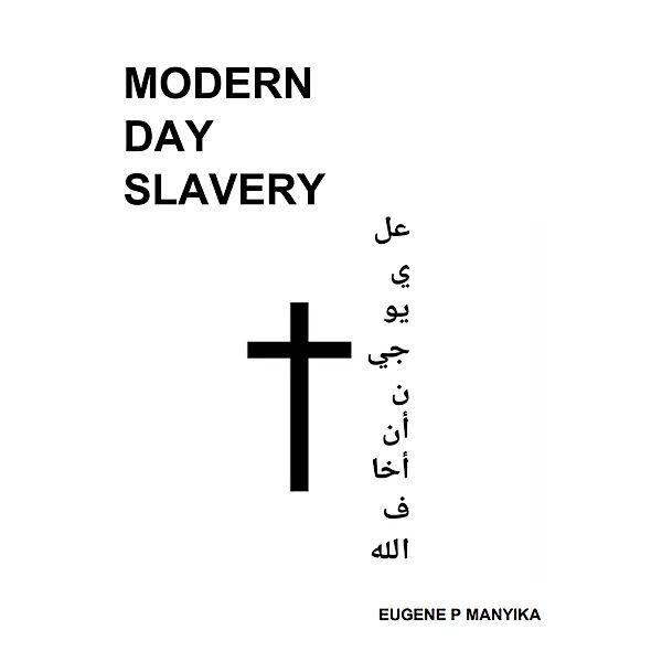 Morden Day Slavery, Eugene Manyika