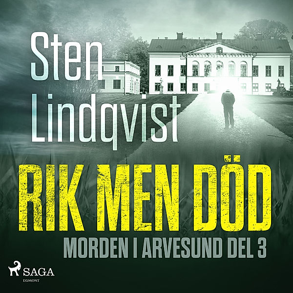 Morden i Arvesund - 3 - Rik men död, Sten Lindqvist