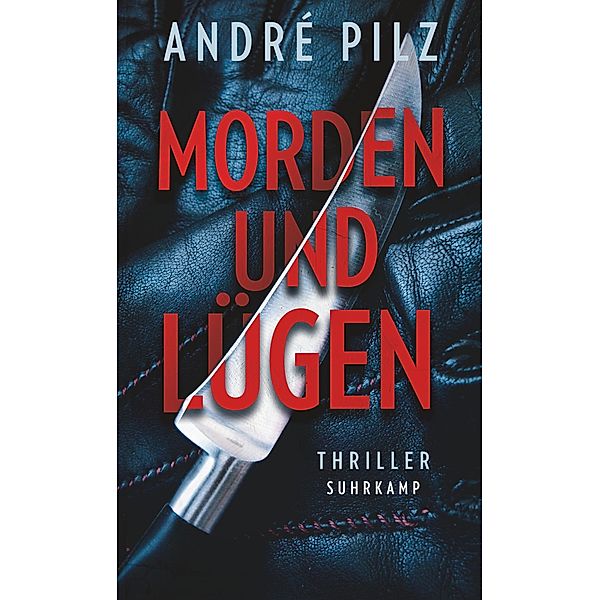 Morden und lügen / suhrkamp taschenbücher Allgemeine Reihe Bd.5285, André Pilz