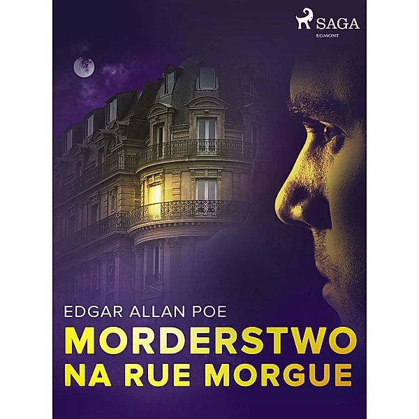 Morderstwo na Rue Morgue, Edgar Allan Poe