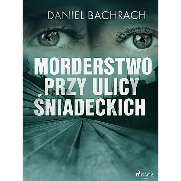 Morderstwo przy ulicy Sniadeckich, Daniel Bachrach