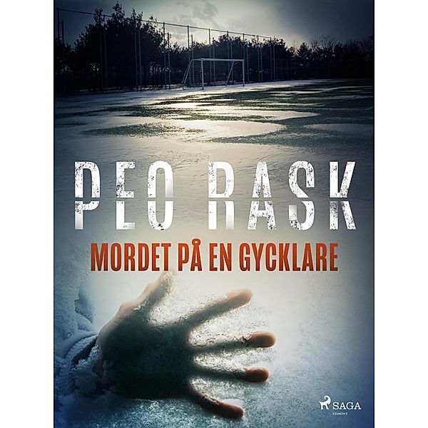 Mordet på en gycklare / Kriminalkommissarie Marklund Bd.2, Peo Rask