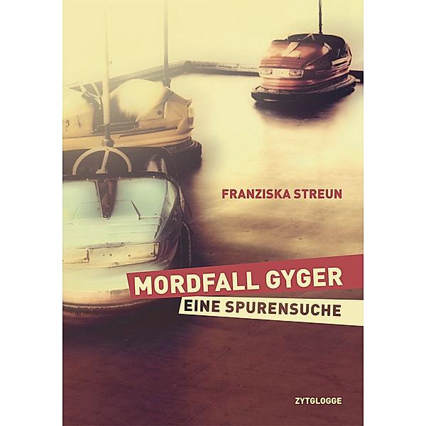 Mordfall Gyger, Franziska Streun