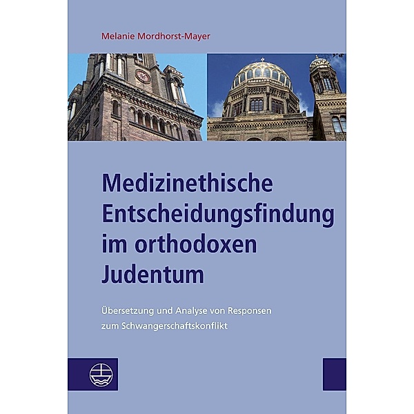 Mordhorst-Mayer: Medizineth. Entscheidungsfindung/Judentum, Melanie Mordhorst-Mayer