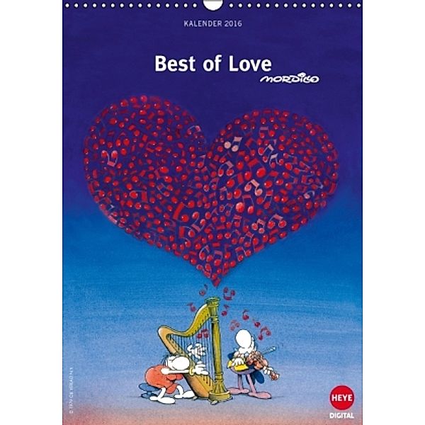 Mordillo: Best of love (Wandkalender 2016 DIN A3 hoch), Guillermo Mordillo
