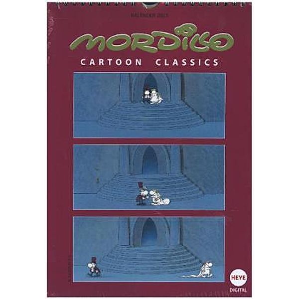 Mordillo: Cartoon Classics! (Wandkalender 2015 DIN A4 hoch), Guillermo Mordillo
