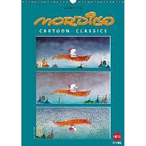 Mordillo: Cartoon Classics! (Wandkalender 2016 DIN A3 hoch), Guillermo Mordillo