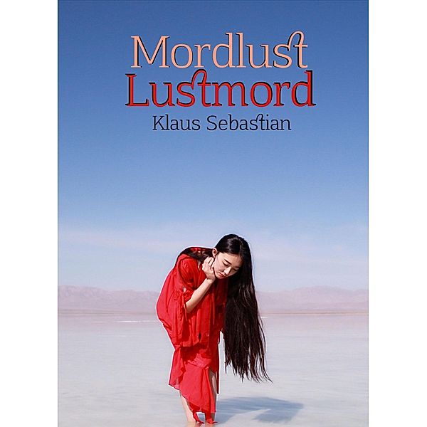 Mordlust Lustmord, Klaus Sebastian