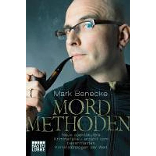 Mordmethoden, Mark Benecke