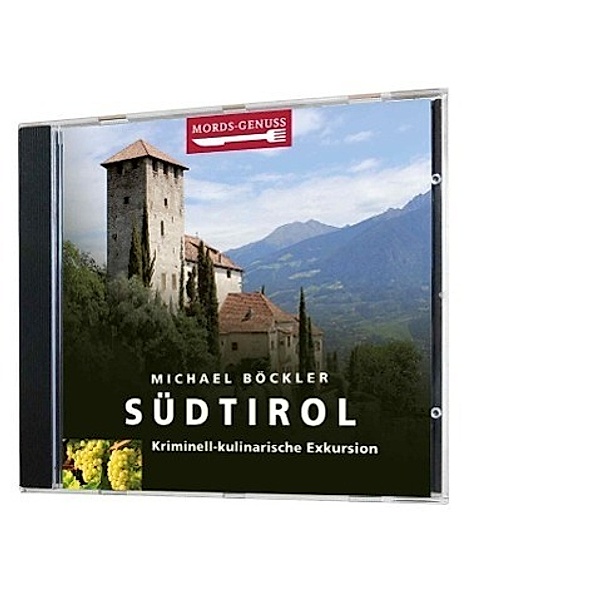 Mords-Genuss: Südtirol,1 Audio-CD, Michael Böckler