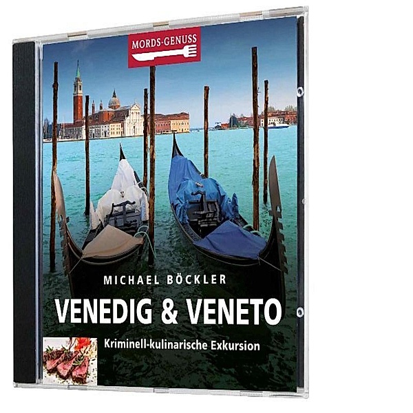 Mords-Genuss: Venedig & Veneto, Michael Böckler