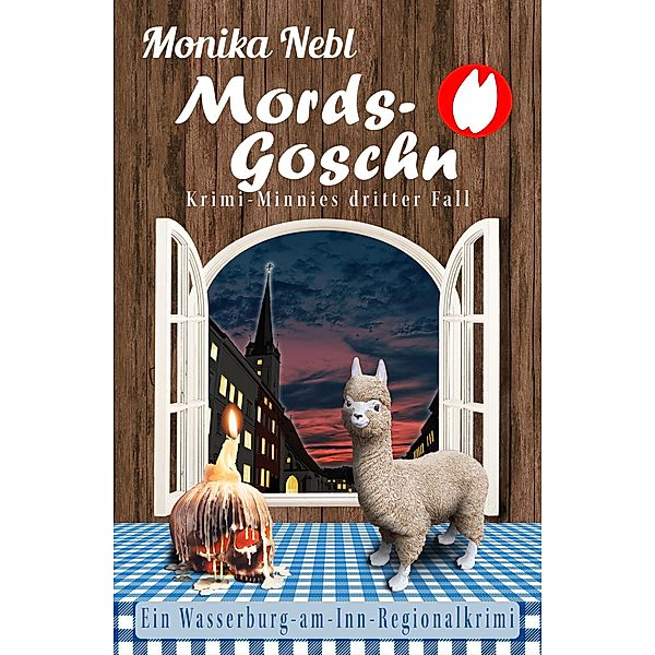 Mords-Goschn / Wasserburg-am-Inn-Regionalkrimi Bd.3, Monika Nebl