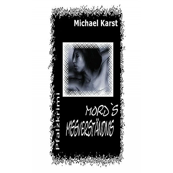 Mord's Missverständnis, Michael Karst