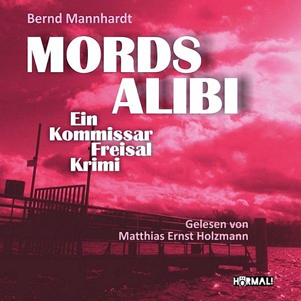 Mordsalibi, Bernd Mannhardt