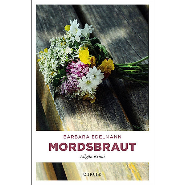 Mordsbraut, Barbara Edelmann