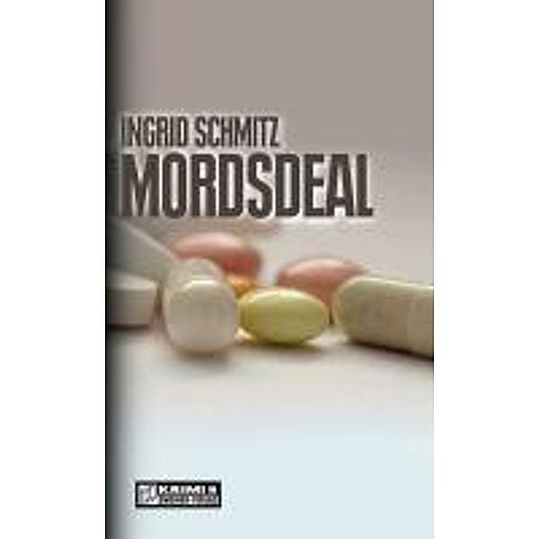 Mordsdeal / Mia Magaloff, Ingrid Schmitz