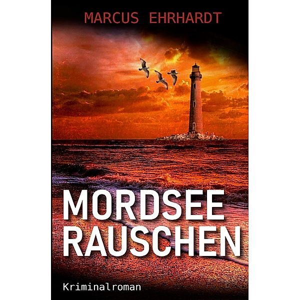 Mordseerauschen, Marcus Ehrhardt