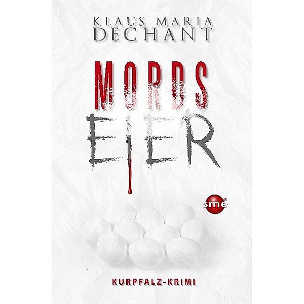 Mordseier, Klaus Maria Dechant