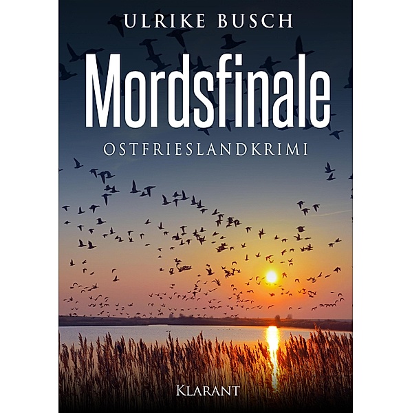 Mordsfinale. Ostfrieslandkrimi / Kripo Greetsiel ermittelt Bd.5, Ulrike Busch