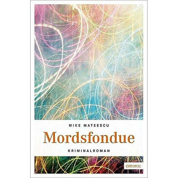 Mordsfondue, Mike Mateescu