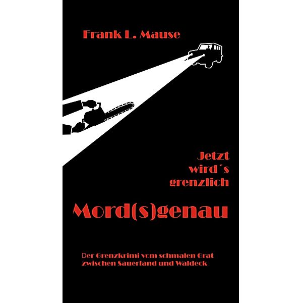 Mord(s)genau, Frank L. Mause