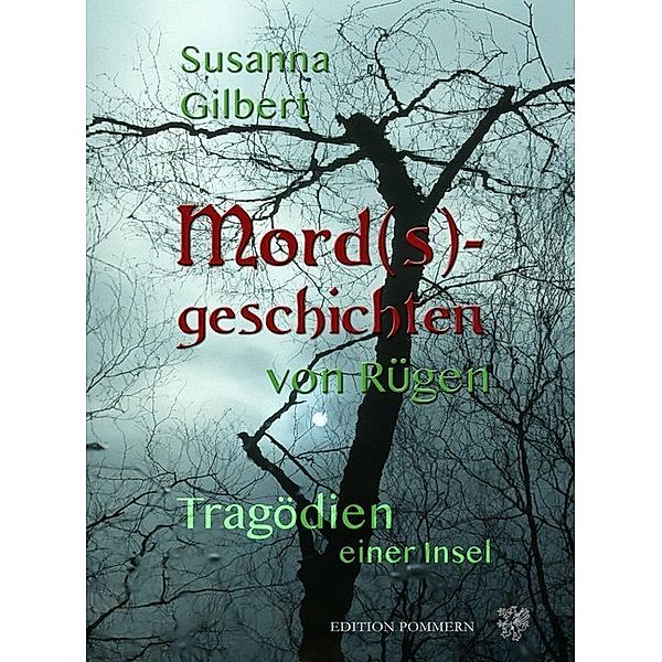 Mord(s)geschichten von Rügen, Susanna Gilbert