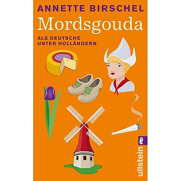 Mordsgouda / Ullstein eBooks, Annette Birschel