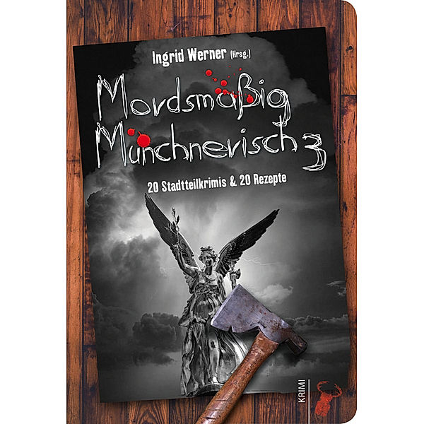 Mordsmäßig Münchnerisch.Bd.3