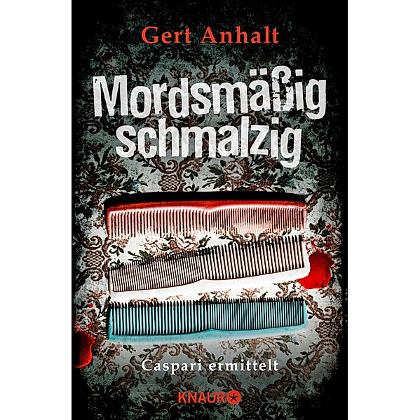 Mordsmäßig schmalzig, Gert Anhalt